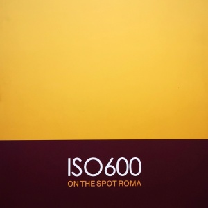 ISO600 ON THE SPOT ROMA 2017