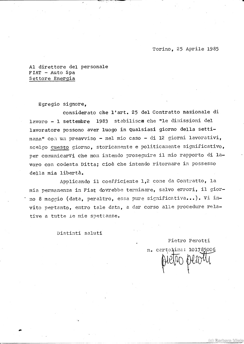 Pietro Perotti, Torino 1985 - La lettera di dimissioni di Pietro Perotti da Fiat Mirafiori, datata 25 aprile 1985