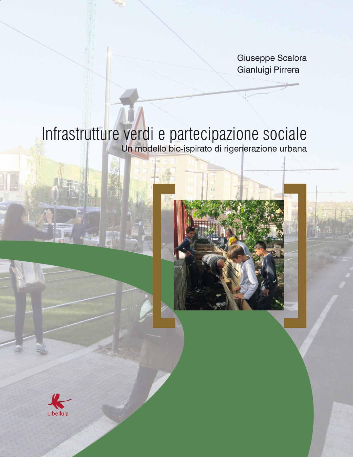 2016 - Infrastrutture verdi e partecipazione sociale.<br> Un modello bio-ispirato di rigenerazione urbana
